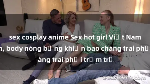 sex cosplay anime Sex hot girl Việt Nam: Mặt xinh, body nóng bỏng khiến bao chàng trai phải trầm trồ