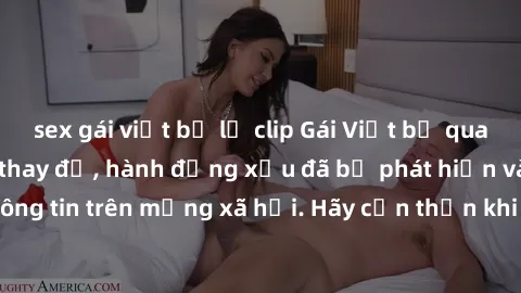 sex gái việt bị lộ clip Gái Việt bị quay lén trong phòng thay đồ, hành động xấu đã bị phát hiện và lộ thông tin trên mạng xã hội. Hãy cẩn thận khi thay đồ ở nơi công cộng!