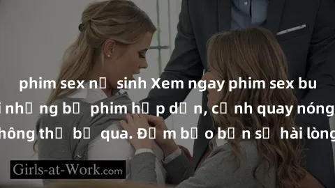 phim sex nữ sinh Xem ngay phim sex bukkake hàng đầu với những bộ phim hấp dẫn, cảnh quay nóng bỏng không thể bỏ qua. Đảm bảo bạn sẽ hài lòng với trải nghiệm mới lạ này!