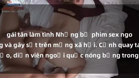 gái tân làm tình Những bộ phim sex ngoại quốc nổi tiếng và gây sốt trên mạng xã hội. Cảnh quay táo bạo, diễn viên ngoại quốc nóng bỏng trong các tác phẩm đỉnh cao.