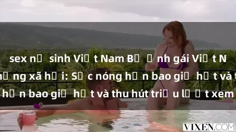 sex nữ sinh Việt Nam Bộ ảnh gái Việt Nam nude gây sốt mạng xã hội: Sắc nóng hơn bao giờ hết và thu hút triệu lượt xem